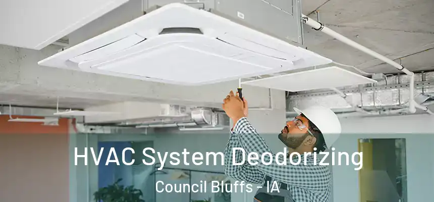  HVAC System Deodorizing Council Bluffs - IA