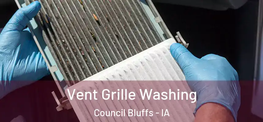  Vent Grille Washing Council Bluffs - IA